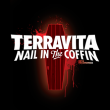 TERRAVITA - NAIL IN THE COFFIN B/W DRINKS UP HANDS UP (В наличии !!)