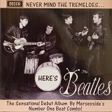 The Beatles- NEVER MIND THE TREMELOES ... HERE'S THE BEATLES