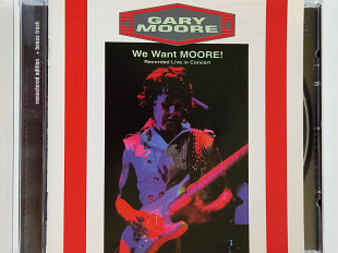 Gary Moore- WE WANT MOORE!: Recorded Live In Concert