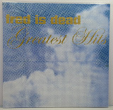 Fred Is Dead – Greatest Hits LP 12" (Прайс 32632)