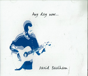 David Baalham ‎– Any Day Now...
