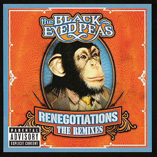 The Black Eyed Peas* ‎– Renegotiations (The Remixes)