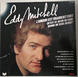 LP Eddy Mitchell "L'amour Est Vraiment Fort", France, 1983