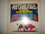 AL CAIOLA & RALPH MARTERIE-Acapulco 1922 & The Lonely Bull 1963 USA Jazz, Pop Easy Listening