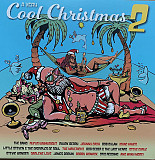 V.A. - A Very Cool Christmas 2- 2020. (2LP). Vinyl. Пластинки. Holland. S/S. Запечатанное.