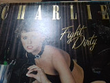 CHARLIE.fight dirty.1979 polydor UK 1st