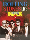 The Rolling Stones- LIVE AT THE MAX