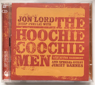 Jon Lord With The Hoochie Coochie Men and Special Guest Jimmy Barnes ‎– 2003 Live At The Basement