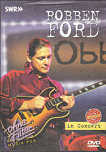 Robben Ford- IN CONCERT REVISITED