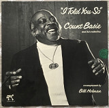 Count Basie And His Orchestra ‎– 1976 I Told You So [Germany Pablo Records ‎– 2310 767]
