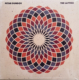 Petar Dundov ‎– The Lattice - DJ VINYL