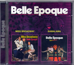 Belle Epoque – Miss Broadway (1977) / Bamalama (1978)