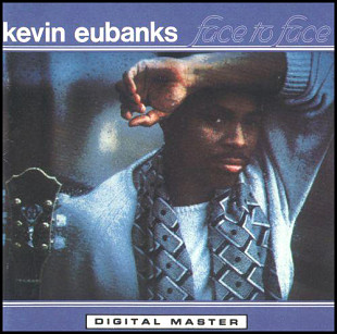 Kevin Eubanks ‎– Face To Face