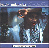 Kevin Eubanks ‎– Face To Face (made in USA)