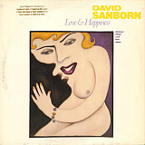 David Sanborn ‎– Love & Happiness