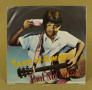 Paul McCartney ‎– Take It Away (Англия, Parlophone)