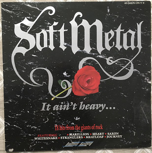 Various ‎– 1988 Soft Metal - It Ain't Heavy . . . [UK Stylus Music ‎– SMR 862]