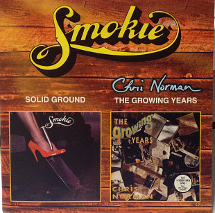 Smokie - Solid Ground / Chris Norman - The Growing Years