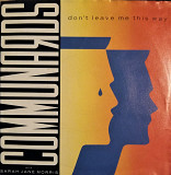 Communards with Sarah Jane Morris Don't Leave Me This Way 7'45RPM