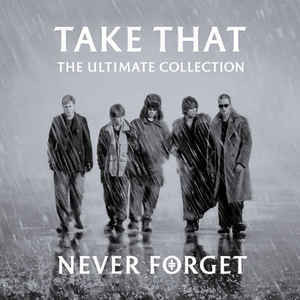 Продам фирменный CD Take That - Never Forget – The Ultimate Collection - 2005 - Australia