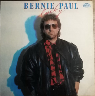 Bernie Paul ‎– Lucky (1987)(made in Czechoslovakia)