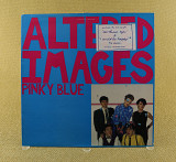 Altered Images ‎– Pinky Blue (Европа, Epic)