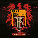 Продам лицензионный CD Bleeding Through – Declaration - 2008 ---- IROND -- Russia