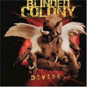 Продам лицензионный CD Blinded Colony – Divine - 2003 --CD-MAXIMUM -- Russia