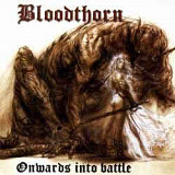 Продам лицензионный CD Bloodthorn – Onwards into Battle - 1999/2002 ----CD-MAXIMUM -- Russia