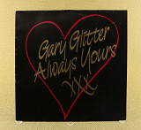 Gary Glitter ‎– Always Yours (Англия, Dojo)