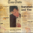 Tom Waits- HEARTATTACK AND VINE