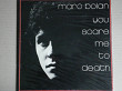 Marc Bolan ‎– You Scare Me To Death (Hispavox ‎– S 90.535, Spain) EX+/NM-