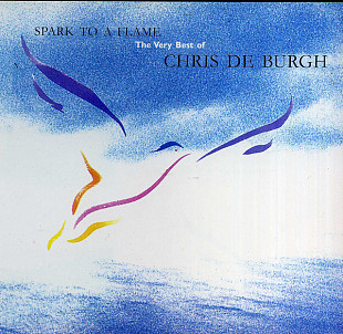 Chris de Burgh ‎– Spark To A Flame (The Very Best Of Chris de Burgh) Сборник 1989 года