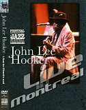 John Lee Hooker- LIVE IN MONTREAL