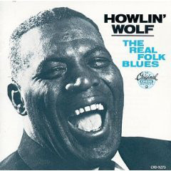 Howlin' Wolf ‎– The Real Folk Blues (made in USA)