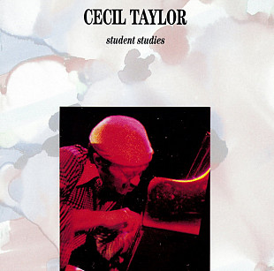 Cecil Taylor ‎– Student Studies (made in USA)