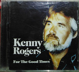 Kenny Rogers – For the good times (best)(2003)(made in EU)
