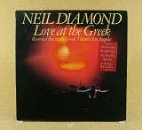 Neil Diamond ‎– Love At The Greek (Recorded Live At The Greek Theatre, Los Angeles) (Англия, CBS)