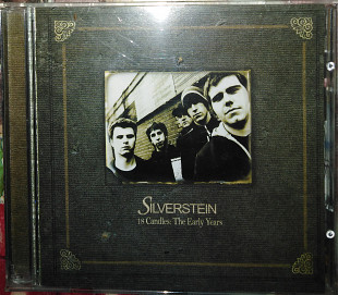 Silverstein ‎– 18 Candles: The Early Years (made in USA & Canada)