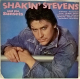 Shakin' Stevens And The Sunsets ‎ (Shakin' Stevens And The Sunsets) 1971. Пластинка. England
