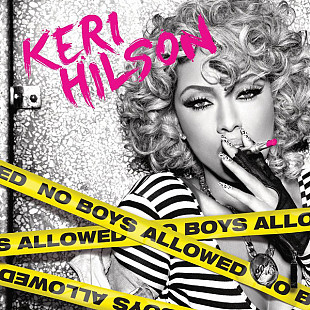 Keri Hilson ‎– No Boys Allowed 2010