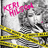 Keri Hilson ‎– No Boys Allowed 2010