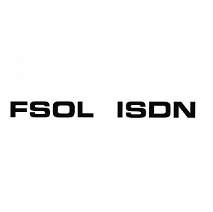 FSOL (The Future Sound of London) ‎– ISDN
