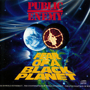 Public Enemy ‎– Fear Of A Black Planet 1990 (Третий студийный альбом)
