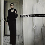 Seabound ‎– Double-Crosser