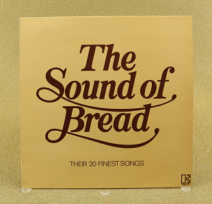 Bread ‎– The Sound Of Bread - Their 20 Finest Songs (Англия, Elektra)