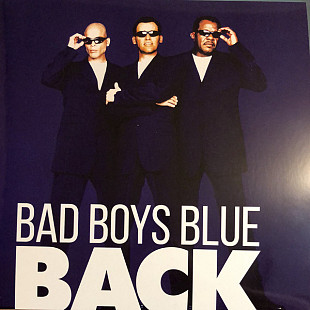 Bad Boys Blue (Back) 1998. (2LP). 12. Vinyl. Пластинки. Estonia. S/S. Limited Edition.