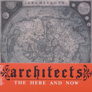 Architects ‎– The Here And Now 2011 (Четвертый студийный альбом)