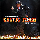 Ronan Hardiman ‎– Michael Flatley's Celtic Tiger