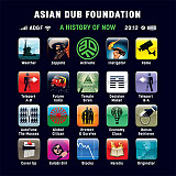 Asian Dub Foundation ‎– A History Of Now